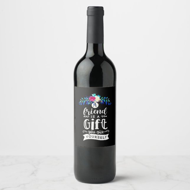 A Friends Is A Gift Wine Label (Front)