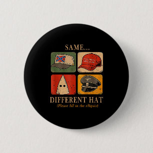 A Fun Puzzle, Same...different Hat,funny Protest T 6 Cm Round Badge