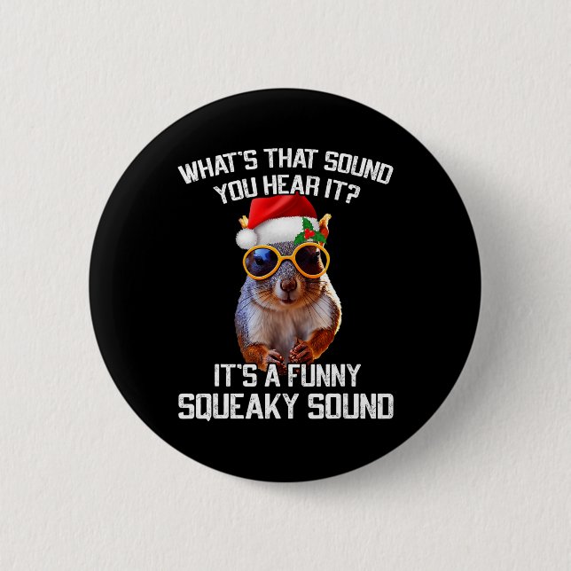 A Fun Squeaky Sound Christmas Squirrel Xmas  6 Cm Round Badge (Front)