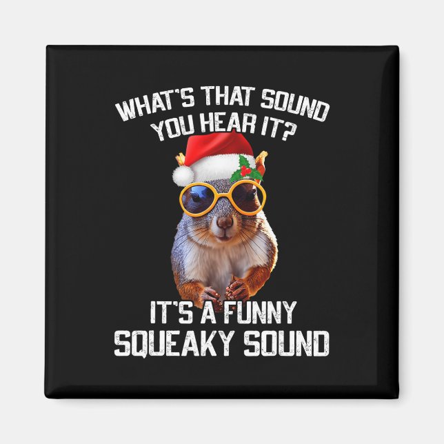 A Fun Squeaky Sound Christmas Squirrel Xmas  Magnet (Front)