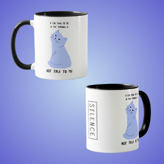 A Fun Thing To Do In The Morning Is Not Talk to Me Mug