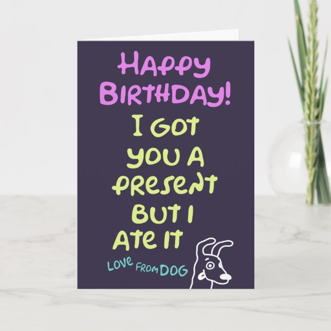 A funny birthday card from dog, editable message (Front)