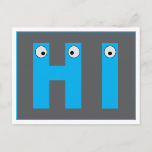 A Funny HI With Cartoon Eyes Postcard