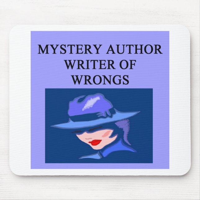 a funny mystery writer joke mouse mat (Front)