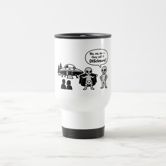 A funny take on The Disclosure movement Travel Mug (Center)