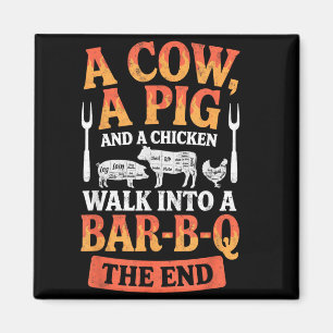 A g a Chicken a Cow Walk into a BBQ Joke Funny Magnet