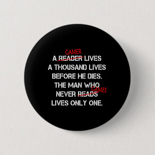 A Gamer Lives A Thousand Lives Funny Video Game 6 Cm Round Badge