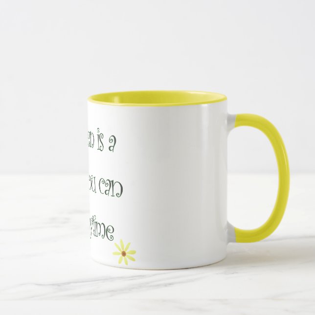 A garden is a friend you can visit anytime mug (Right)