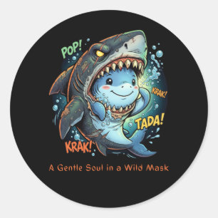 A Gentle Soul in a Wild Mask Cute shark Classic Round Sticker