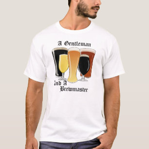 A Gentleman and a Brewmaster T shirt