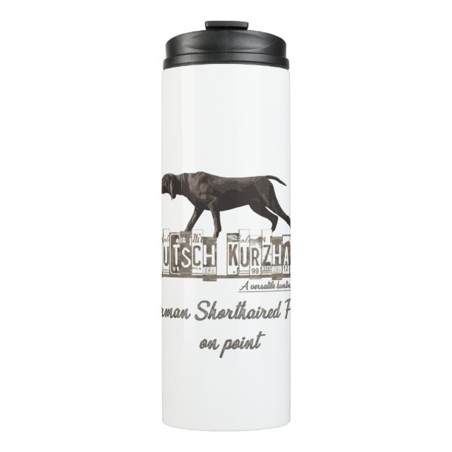 A German Shorthaired Pointer on point   Thermal Tumbler (Front)