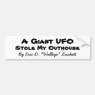 A Giant UFO, By Eric D. "Walleye" Luckett, Stol... Bumper Sticker