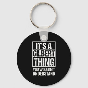 A gilbert thing wouldn't understand surname name key ring