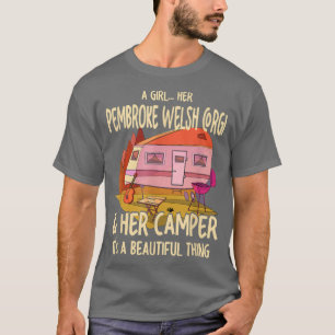 A Girl Her Pembroke Welsh Corgi and Her Camper Cor T-Shirt