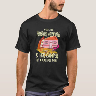 A Girl Her Pembroke Welsh Corgi And Her Camper Cor T-Shirt