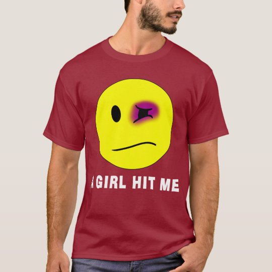 A GIRL HIT ME T-Shirt