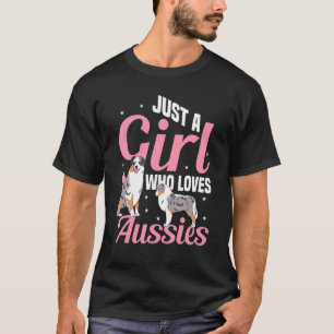 A Girl Loves Aussies Puppy Owner Dog Parent T-Shirt
