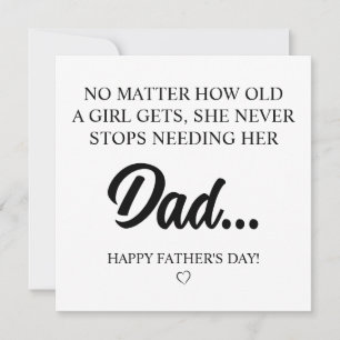 A Girl Never Stops Needing Her Dad Card