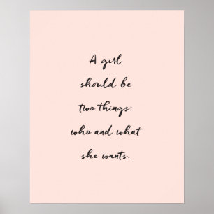 A Girl Should Be Two Things Inspirational Quote Poster
