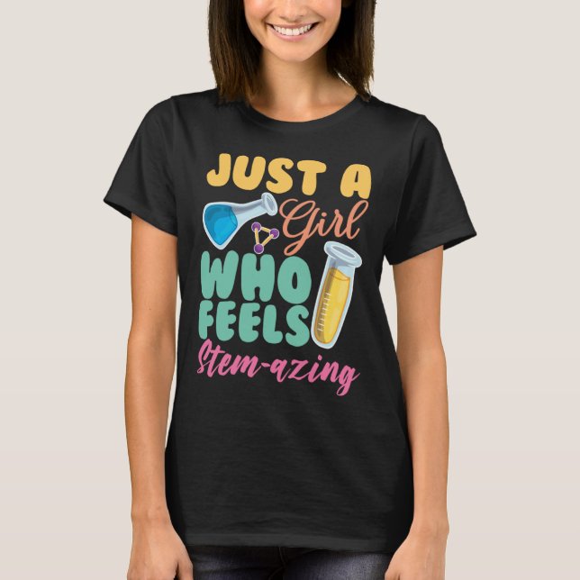 A Girl Who Feels Steam Azing Steminist Science Mat T-Shirt (Front)