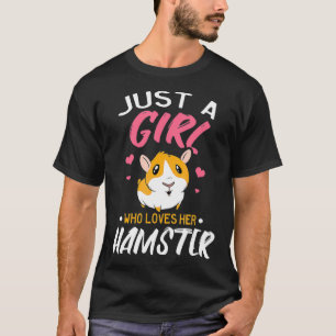A Girl who Loves Hamster T-Shirt