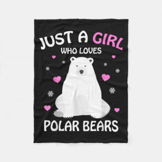 A Girl Who Loves Polar Bears Girls Polar Bear Gift Fleece Blanket