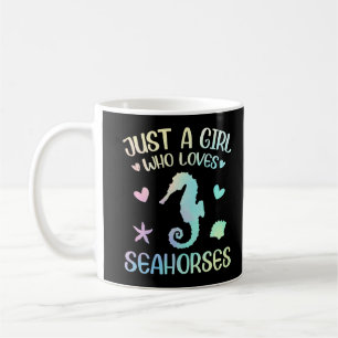 A Girl Who Loves Seahorse Coffee Mug