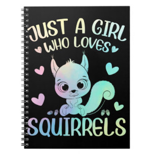 A Girl Who Loves Squirrels Notebook