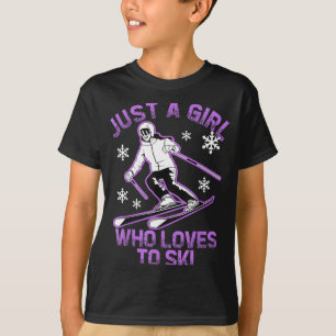 A girl who loves to ski club women skiing trip T-Shirt