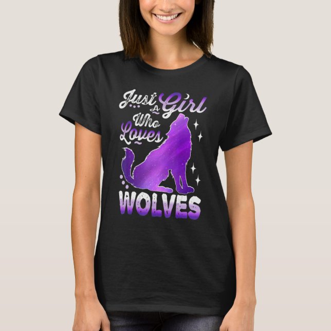 a girl who loves wolves 4 T-Shirt (Front)