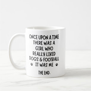 A girl who really liked Football and Dogs Coffee Mug