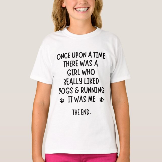 A girl who really liked Running and Dogs T-Shirt (Front)