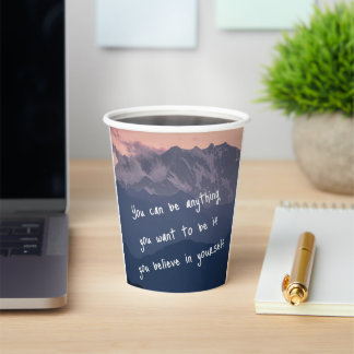 a glass of inspiration to not doubt your abilities paper cups