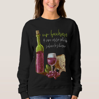A Glass Of Red Wine Could Save The Situation Sweatshirt