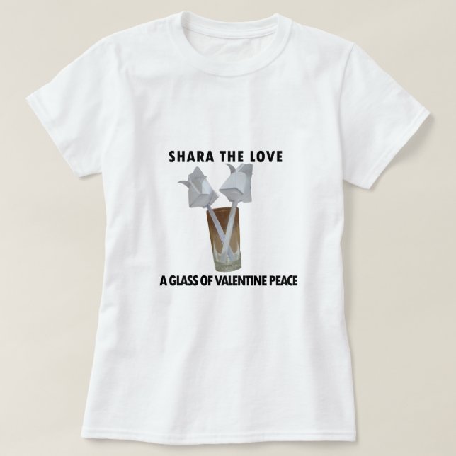 A glass of valentine peace. T-Shirt (Design Front)