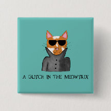 A Glitch In The Meowtrix Button