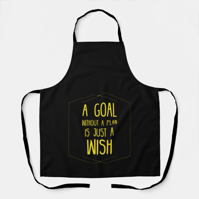 A goal without a plan inspirational quote apron (Front)