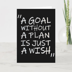 A Goal Without A Plan Is Just A Wi-shirt  Card