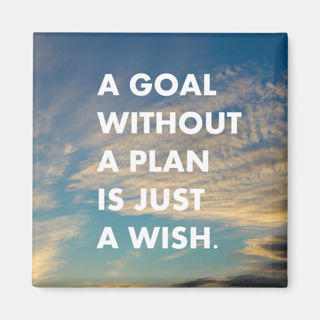 A goal without a plan is just a wish magnet (Front)