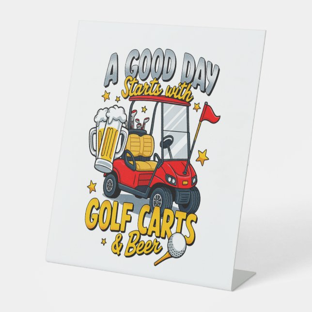 A God Day Starts with Golf Carts Pedestal Sign (Front)