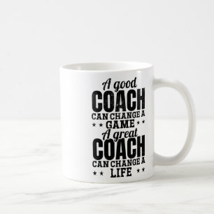 A Good Coach Can Change A Game A Great Coach Lacro Coffee Mug