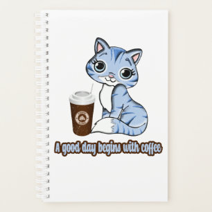 A Good Day Begins With Coffee Cats And Coffee Planner