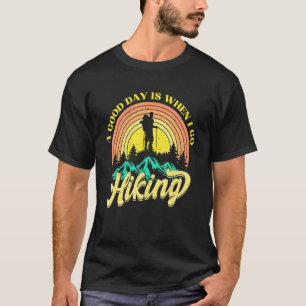 A Good Day Is When I Go Hiking Retro Vintage Campi T-Shirt