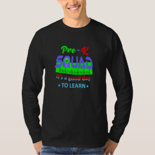 A Good Day Pre K Squad Back To School  Teacher Stu T-Shirt