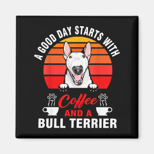 A good day starts with coffee and a bull terrier magnet