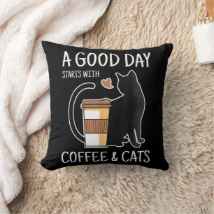 A Good Day Starts With Coffee And Cats Funny Cute Cushion