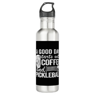 A Good Day Starts With Coffee And Pickleball   710 Ml Water Bottle