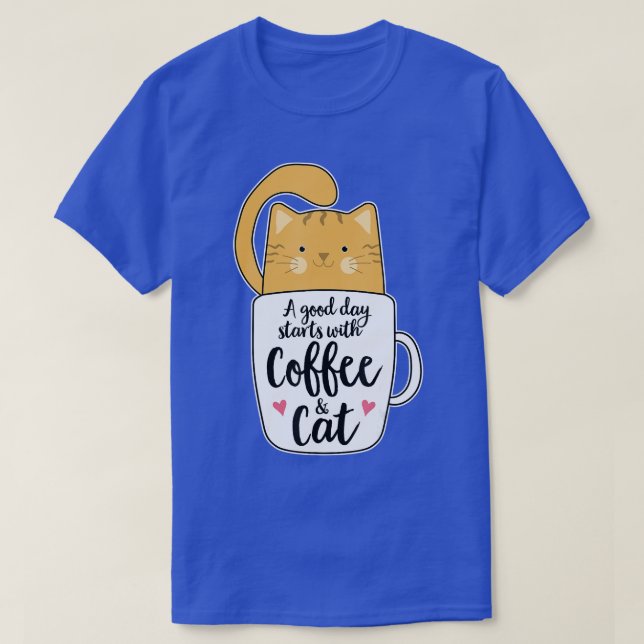 A Good Day Starts With Coffee Cat Lover Funny Mug T-Shirt (Design Front)
