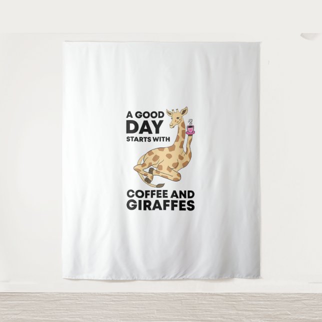 A Good Day Starts With Coffee & Giraffe Gift Funny Tapestry (Front)