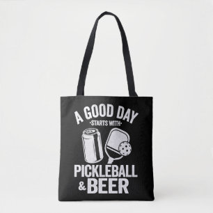 A Good Day Starts With Pickleball & Beer Funny  Tote Bag